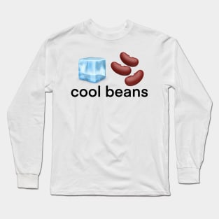 Cool beans Long Sleeve T-Shirt